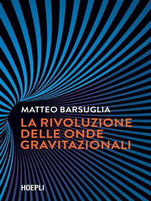 cover image of La rivoluzione delle onde gravitazionali
